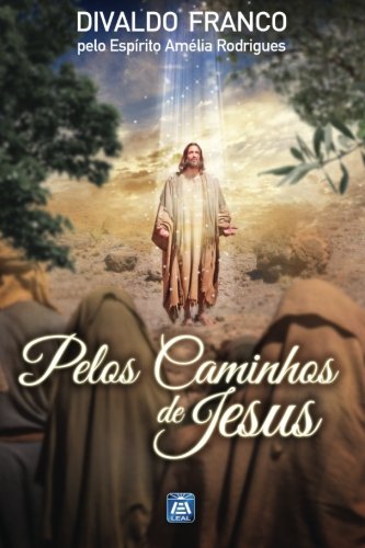 Pelos Caminhos de Jesus von Leal Publisher INC